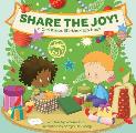 Share the Joy! a Christmas Lift-The-Flap Book: Keep Jesus at the Center This Advent & Holiday Season with This Rhyming Storybook about the Nativity fo