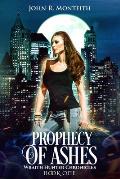 Prophecy of Ashes: A Supernatural Thriller