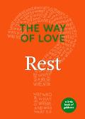 The Way of Love: Rest