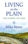 Living on the Plain: The Gospel of Luke