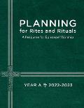 Planning for Rites and Rituals: A Resource for Episcopal Worship Year A: 2022-2023