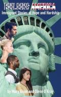 Building America: Immigrant Stories of Hope and Hardship