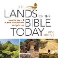 The Lands of the Bible Today: Experience 44 Places in Scripture and Photos