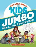 Our Daily Bread for Kids Jumbo Bible Activity & Coloring Book