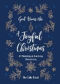 God Hears Her, a Joyful Christmas: 31 Morning and Evening Devotions (a Daily Advent Devotional for Women with 2 Readings Per Day)