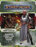 Starfinder Adventure Path Escape from the Prison Moon Against the Aeon Throne 2 of 3
