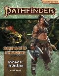 Pathfinder Adventure Path: Shadows of the Ancients (Strength of Thousands 6 of 6) (P2)