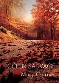 Coeur Sauvage (Translation)