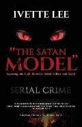 The Satan Model: Exposing the Link Between Serial Crime and Satan