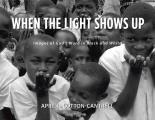 When The Light Shows Up: Images of God's Word in Black and White
