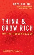 Think & Grow Rich For the Modern Reader