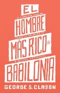 El Hombre Mas Rico de Babilonia (the Richest Man in Babylon)