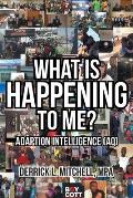 What Is Happening to Me?: Adaption Intelligence (AQ)