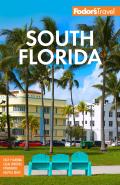Fodors South Florida With Miami Fort Lauderdale & the Keys