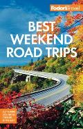 Fodors Best Weekend Road Trips