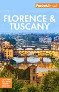 Fodors Florence & Tuscany with Assisi & the Best of Umbria