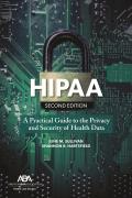Hipaa: A Practical Guide to the Privacy and Security of Health Data, Second Edition