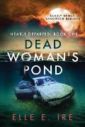 Dead Womans Pond Volume 1