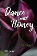 Dance with Honey: unbought
