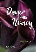 Dance with Honey: unbought