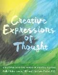 Creative Expressions of Thought: A Glimpse Into the Minds of Mental Illness