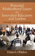 Powerful Multicultural Essays For Innovative Educators and Leaders: Optimizing 'Hearty' Conversations (HC)