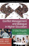 Conflict Management and Dialogue in Higher Education: A Global Perspective (2nd Edition) (hc)