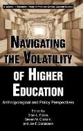 Navigating the Volatility of Higher Education: Anthropological and Policy Perspectives