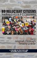No Reluctant Citizens: Teaching Civics in K-12 Classrooms (hc)