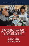 Promising Practices for Engaging Families in STEM Learning (HC)