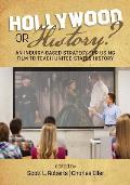 Hollywood or History? An Inquiry-Based Strategy for Using Film to Teach United States History
