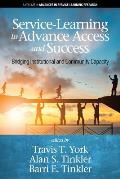 Service-Learning to Advance Access & Success: Bridging Institutional and Community Capacity