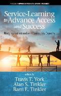Service-Learning to Advance Access & Success: Bridging Institutional and Community Capacity (hc)