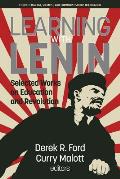 Learning with Lenin: Selected Works on Education and Revolution