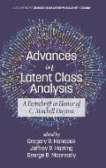 Advances in Latent Class Analysis: A Festschrift in Honor of C. Mitchell Dayton (HC)