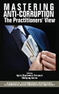 Mastering Anti-Corruption - The Practitioners' View (hc)
