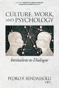 Culture, Work and Psychology: Invitations to Dialogue