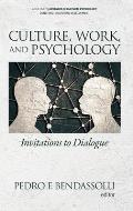 Culture, Work and Psychology: Invitations to Dialogue (hc)