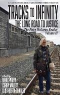 Tracks to Infinity, The Long Road to Justice: The Peter McLaren Reader, Volume II (hc)