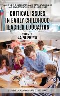Critical Issues in Early Childhood Teacher Education: Volume 1-US Perspectives (HC)