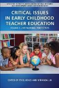 Critical Issues in Early Childhood Teacher Education: Volume 2-International Perspectives