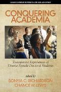 Conquering Academia: Transparent Experiences of Diverse Female Doctoral Students
