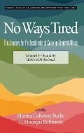 No Ways Tired: The Journey for Professionals of Color in Student Affairs (hc): Volume II - By and By: Mid-Level Professionals
