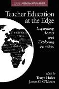 Teacher Education at the Edge: Expanding Access and Exploring Frontiers