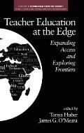 Teacher Education at the Edge: Expanding Access and Exploring Frontiers (hc)