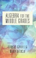 Algebra for the Middle Grades (hc)