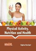 Physical Activity, Nutrition and Health