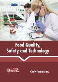 Food Quality, Safety and Technology