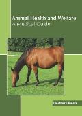 Animal Health and Welfare: A Medical Guide