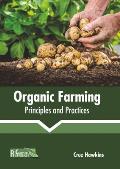 Organic Farming: Principles and Practices